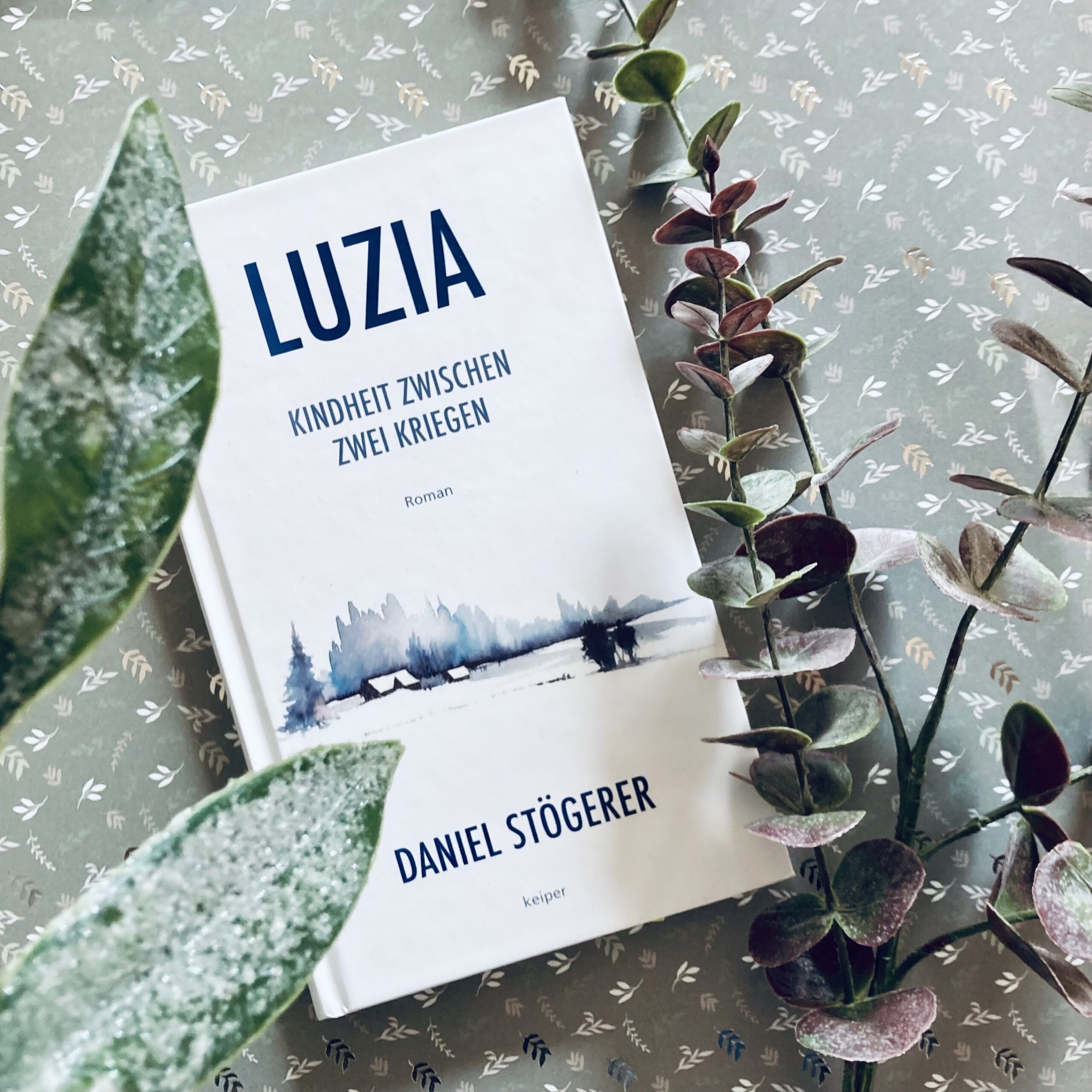 [rezension] Luzia – eine Kindheit zwischen zwei Kriegen | Daniel Stögerer